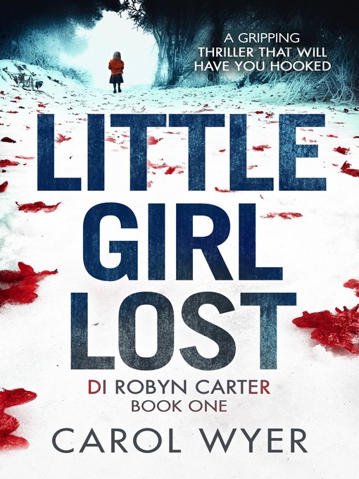 Title details for Little Girl Lost by Carol Wyer - Available